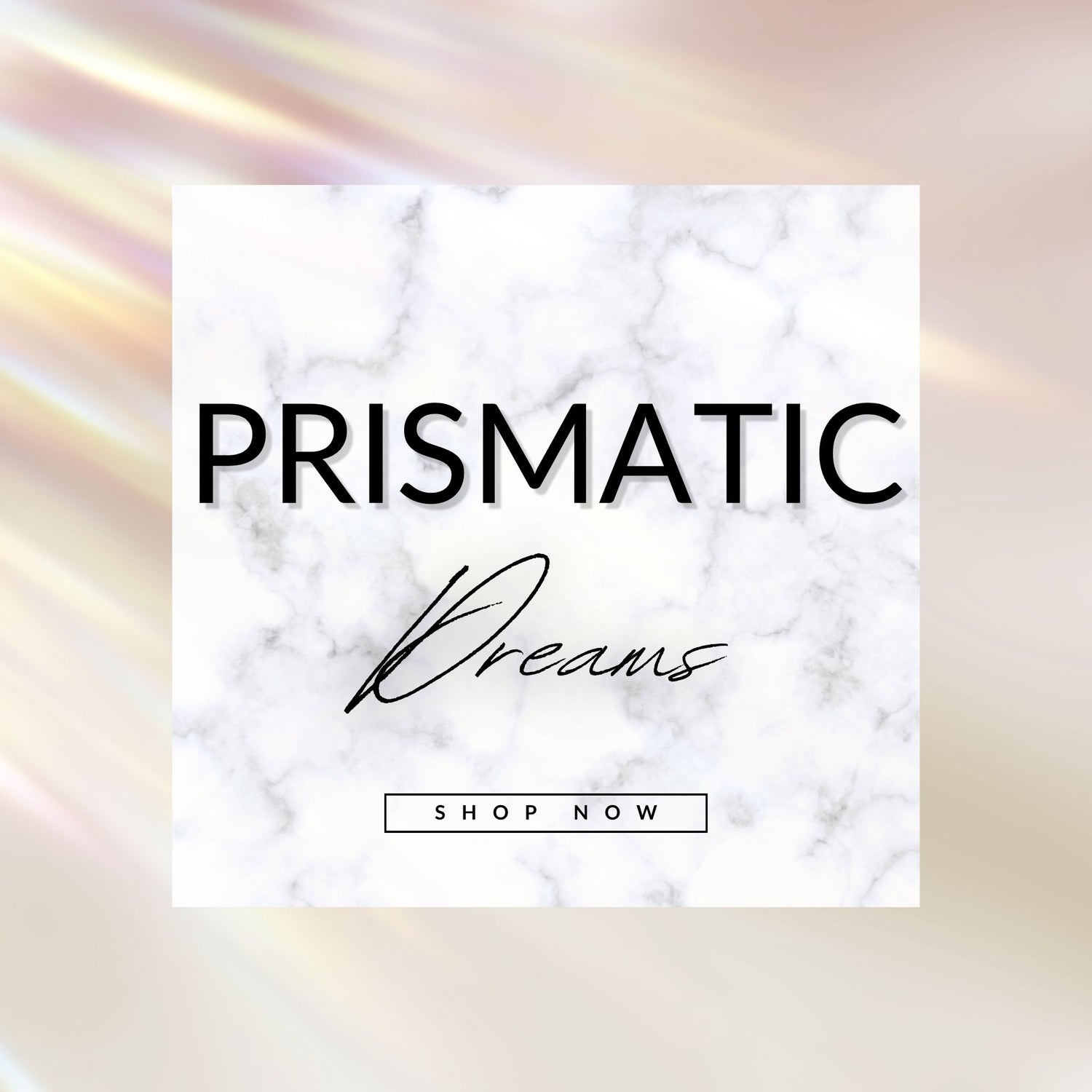 Prismatic Dreams Collection